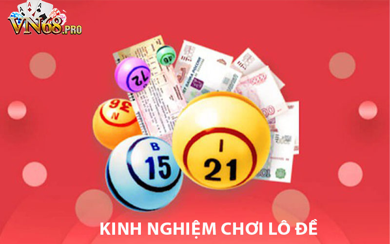 Kinh nghiệm chơi lô đề